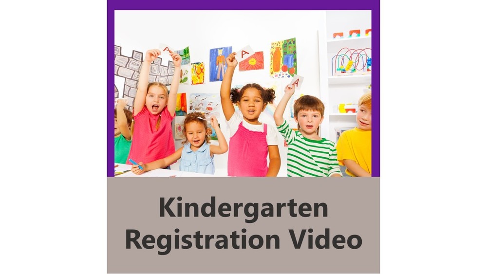 Kindergarten Registration Video