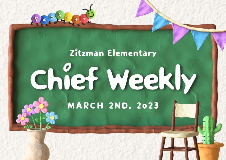 Chief WeeklyMarch 2nd Zitzman Elementary School