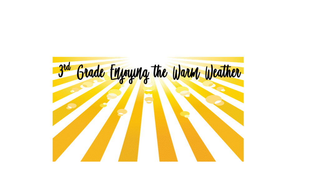 3rd Grade Warm Weather