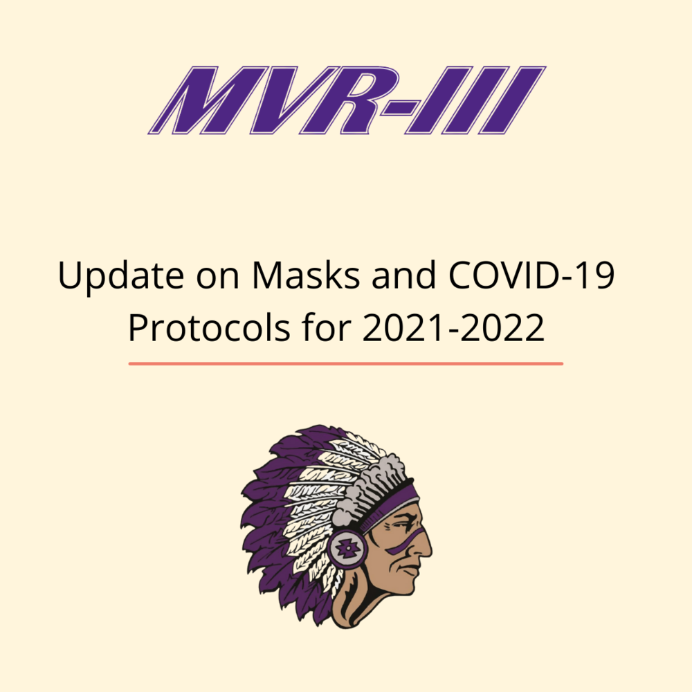 UPDATE ON MASKS AND COVID-19 PROTOCOLS FOR 2021-2022